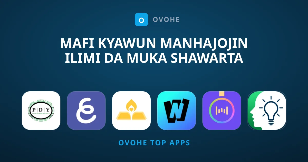 Mafi Kyawun Manhajojin Ilimi Da Muka Shawarta Yanzu